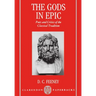 The Gods in Epic: Poets and Critics of the Classical Tradition