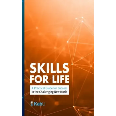 Skills for Life: A Practical Guide for Success in the Challenging New World