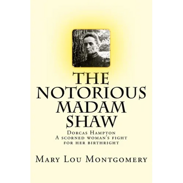 The Notorious Madam Shaw
