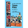 Totem Poles Coloring Book: An Ancient Art