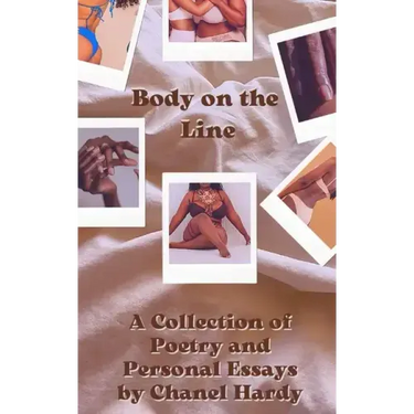 Body on the Line: A Collection of Poetry & Personal Essays