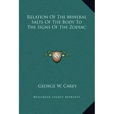 Relation of the Mineral Salts of the Body to the Signs of the Zodiac