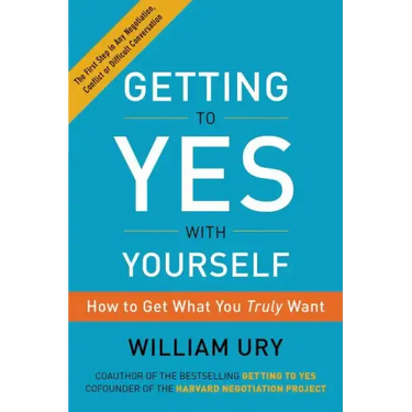 Getting to Yes with Yourself