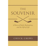 The Souvenir: A Story of Faith, Redemption, and the Gift of Life