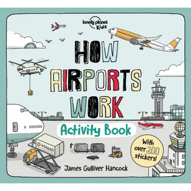 Lonely Planet Kids How Airports Work Activity Book