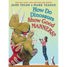 How Do Dinosaurs Show Good Manners?