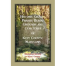 Historic Graves, Private Burial Grounds and Cemeteries of Kent County, Maryland