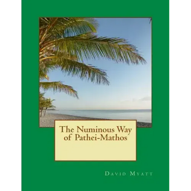 The Numinous Way of Pathei-Mathos