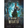 Dynami's Wrath