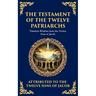 The Testament of the Twelve Patriarchs: Timeless Wisdom from the Twelve Sons of Jacob