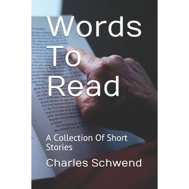 Words To Read: A Collection Of Short Stories