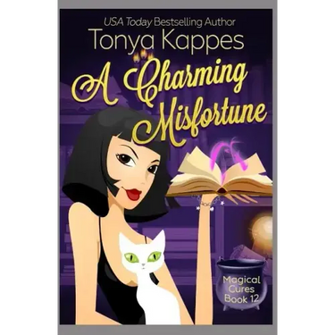 A Charming Misfortune: : A Cozy Paranormal Mystery (A Magical Cures Mystery Series book 11)