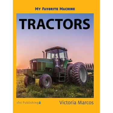 My Favorite Machine: Tractors