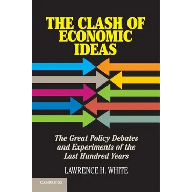 The Clash of Economic Ideas