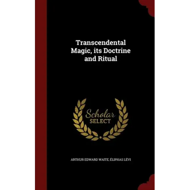 Transcendental Magic, its Doctrine and Ritual