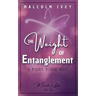 The Weight of Entanglement: A Miranda McGuire Novel