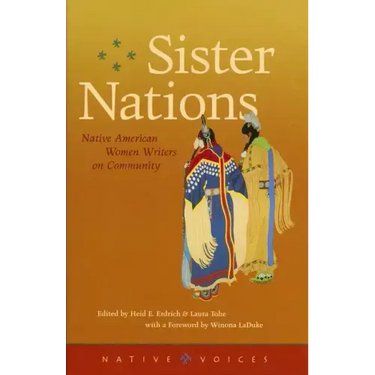 Sister Nations: Native American Women Writers on Community
