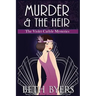 Murder & The Heir: A Violet Carlyle Cozy Historical Mystery