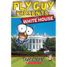 Fly Guy Presents: The White House (Scholastic Reader, Level 2)