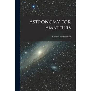 Astronomy for Amateurs