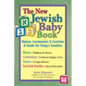 New Jewish Baby Book (2nd Edition): Names, Ceremonies & Customs--A Guide for Today's Families
