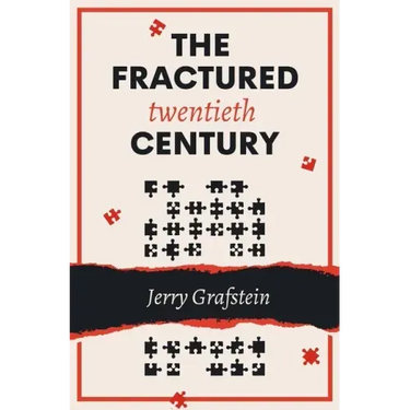 The Fractured Twentieth Century