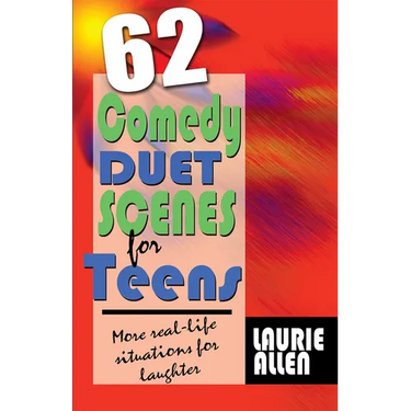 62 Comedy Duet Scenes for Teens