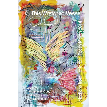 This Wretched Vessel: Selections from Lexington Poetry Month 2014