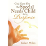 God Gave You the Special Needs Child for a Purpose