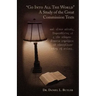 Go Into All the World a Study of the Great Commission Texts