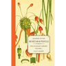Alchemy of the Mortar & Pestle: The Culinary Library Volume 1