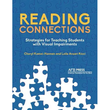 Reading Connections: Strategies for Teaching Students with Visual Impairments