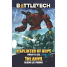 BattleTech: A Splinter of Hope/The Anvil