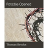 Paradise Opened
