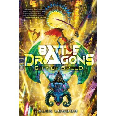 City of Speed (Battle Dragons #2)