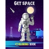 Get space: Coloring book For adults
