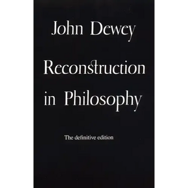 Reconstruction in Philosophy