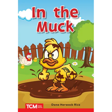 In the Muck: Prek/K: Book 13