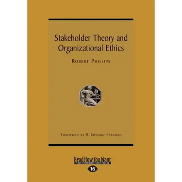 Stakeholder Theory and Organizational Ethics (Large Print 16pt)