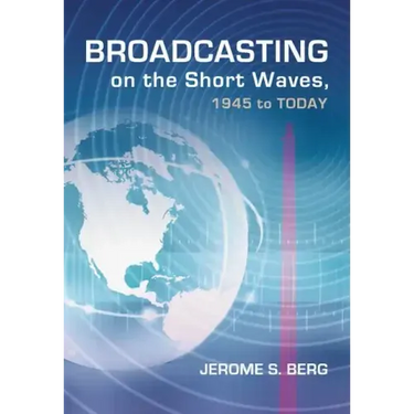 Broadcasting on the Short Waves, 1945 to Today