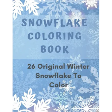 Snowflake Coloring Book: 26 Winter Snowflake Design to Color, Fun For Adult