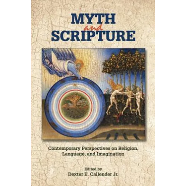 Myth and Scripture: Contemporary Perspectives on Religion, Language, and Imagination