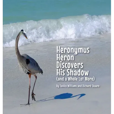 Heronymus Heron Discovers His Shadow (and a Whole Lot More)
