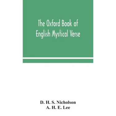The Oxford book of English mystical verse