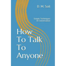 How To Talk To Anyone: Simple Techniques In Conversation
