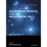 Alchemical Manual for this Millennium Volume 1