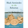 Black Seminoles in the Bahamas