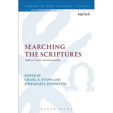 Searching the Scriptures: Studies in Context and Intertextuality