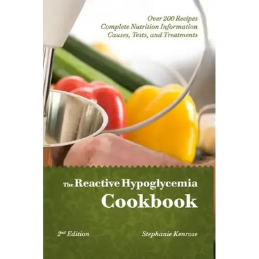The Reactive Hypoglycemia Cookbook