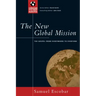 The New Global Mission: The Gospel from Everywhere to Everyone